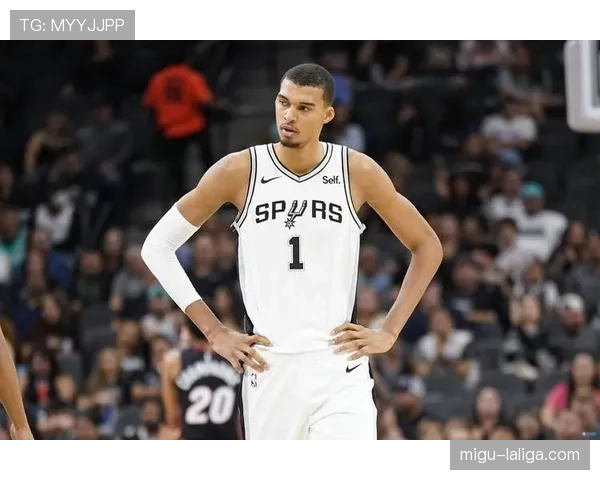 文班亚马防守影响力凸显 马刺不依赖单一球员体系 文班亚马防守影响力凸显 马刺不依赖单一球员体系